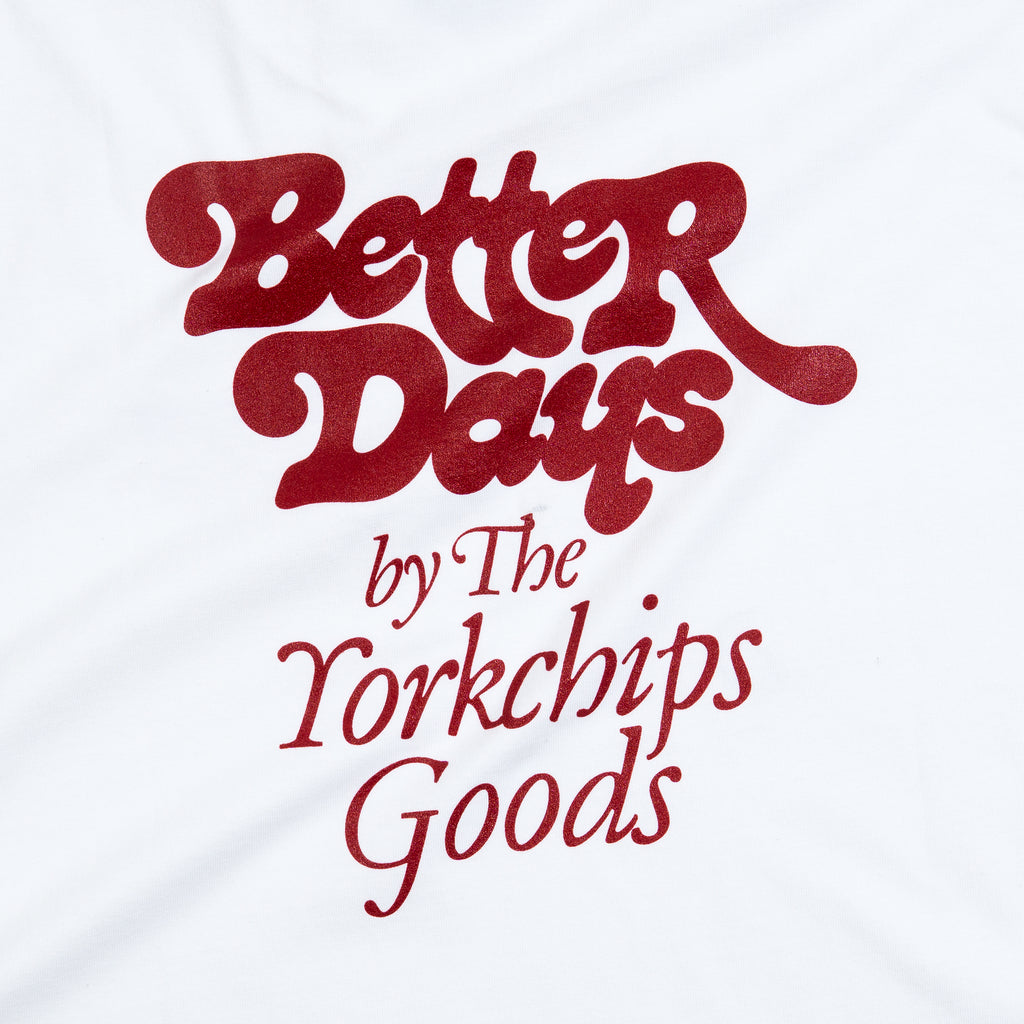 BETTER DAYS White T-Shirt