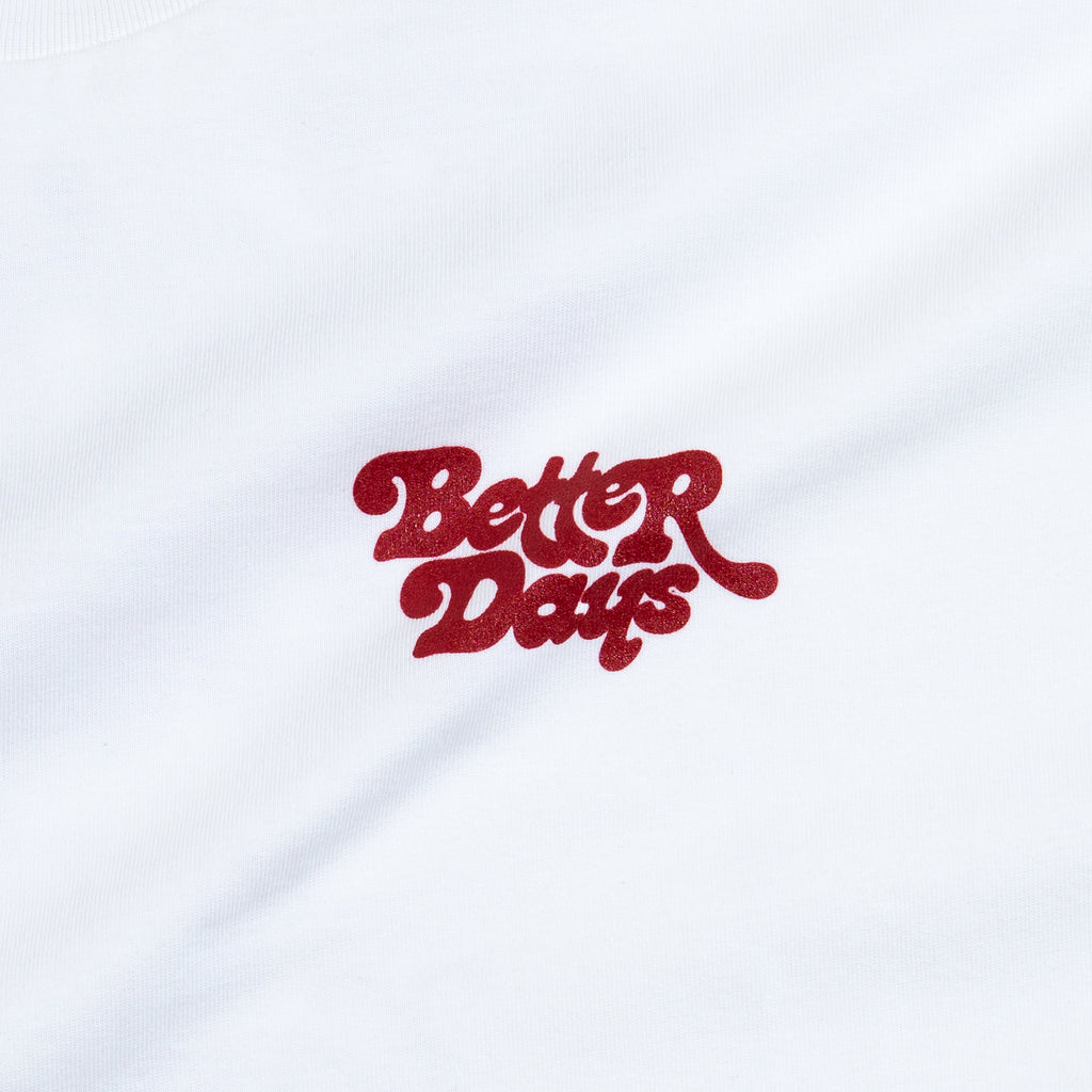 BETTER DAYS White T-Shirt
